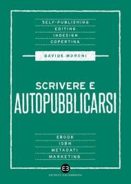 Scrivere e autopubblicarsi