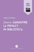 Come garantire la privacy in biblioteca