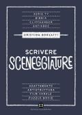 Scrivere sceneggiature. Dal grande al piccolo schermo