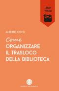 Come organizzare il trasloco della biblioteca