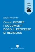 Come gestire i documenti dopo il processo di revisione