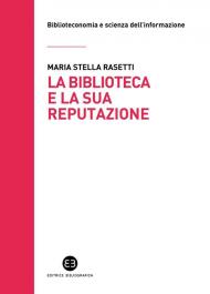 La biblioteca e la sua reputazione