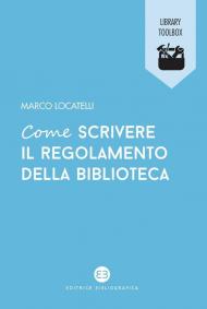 Come scrivere il regolamento della biblioteca