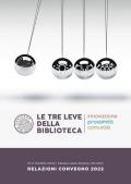 Tre leve della biblioteca. Innovazione, prossimità, comunità (Le)