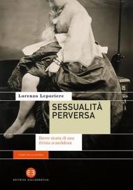 Sessualità perversa. Breve storia di una rivista scandalosa