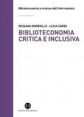 Biblioteconomia critica e inclusiva. Teorie, pratiche e prospettive