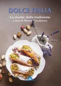 Dolce Italia. Le ricette della tradizione