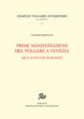 Prime manifestazioni del volgare a Venezia. Dieci avventure d'archivio