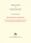 Rinascimento cristiano. Innovazioni e riforma religiosa nell'Italia del Quindicesimo e Sedicesimo secolo
