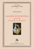 Galleria novecentesca. Incontri da Soffici a Zanzotto