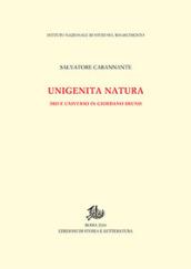 Unigenita natura. Dio e universo in Giordano Bruno