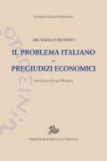 Il problema italiano-Pregiudizi economici