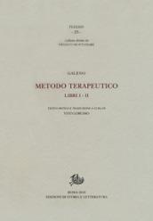 Metodo terapeutico. Ediz. critica. Vol. 1-2