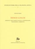 Dissoi logoi. Edizione criticamente rivista, introduzione, traduzione, commento