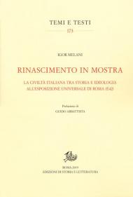 Rinascimento in mostra. La civiltà italiana tra storia e ideologia all'Esposizione Universale di Roma (E42)