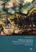 L' album amicorum Caetani e le sue immagini. Aristocrazia germanica e viaggi di istruzione a fine Cinquecento