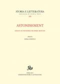 Astonishment. Essays on wonder for Piero Boitani. Ediz. italiana e inglese