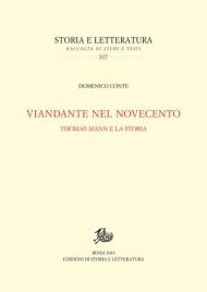 Viandante nel Novecento. Thomas Mann e la storia