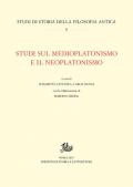 Studi sul medioplatonismo e il neoplatonismo