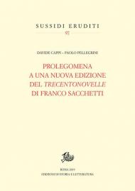 Prolegomena a una nuova edizione del «Trecentonovelle» di Franco Sacchetti