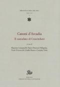 Canoni d'Arcadia. Vol. 1: custodiato di Crescimbeni, Il.