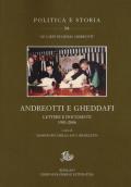 Andreotti e Gheddafi. Lettere e documenti 1983-2006