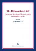 The differentiated self. Perception, identity and transformation in Canadian fiction