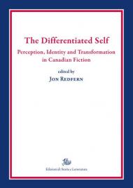 The differentiated self. Perception, identity and transformation in Canadian fiction