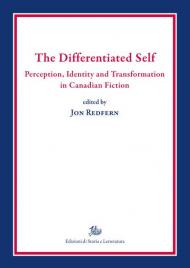 The differentiated self. Perception, identity and transformation in Canadian fiction