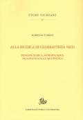 Alla ricerca di Giambattista Vico. Indagine storica, antropologica, paleopatologica e archivistica