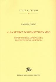 Alla ricerca di Giambattista Vico. Indagine storica, antropologica, paleopatologica e archivistica