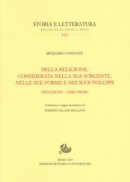 Della religione, considerata nella sua sorgente, nelle sue forme e nei suoi sviluppi. Vol. 1: Prefazione-Libro primo.