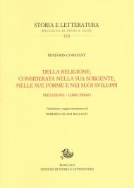 Della religione, considerata nella sua sorgente, nelle sue forme e nei suoi sviluppi. Vol. 1: Prefazione-Libro primo.