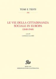 Le vie della cittadinanza sociale in Europa (1848-1948)