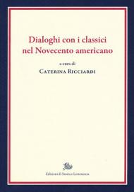 Dialoghi con i classici nel Novecento americano