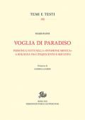 Voglia di Paradiso. Persone e fatti nella «invasione mistica» a Bologna fra Cinquecento e Seicento