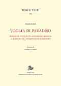 Voglia di Paradiso. Persone e fatti nella «invasione mistica» a Bologna fra Cinquecento e Seicento