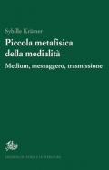 Piccola metafisica della medialità. Medium, messaggero, trasmissione