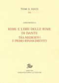 Rime e libri delle rime di Dante tra Medioevo e primo Rinascimento