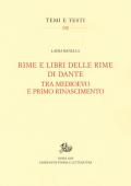 Rime e libri delle rime di Dante tra Medioevo e primo Rinascimento