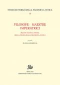 Filosofe, maestre, imperatrici. Per un nuovo canone della storia della filosofia antica