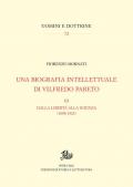 Una biografia intellettuale di Vilfredo Pareto. Vol. 3: Dalla libertà alla scienza (1898-1923).