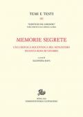 Memorie segrete. Una cronaca seicentesca del monastero di Santa Rosa di Viterbo