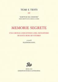 Memorie segrete. Una cronaca seicentesca del monastero di Santa Rosa di Viterbo