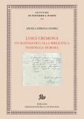 Luigi Cremona. Un matematico alla Biblioteca Nazionale di Roma