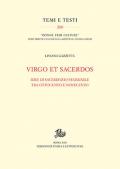 Virgo et Sacerdos. Idee di sacerdozio femminile tra Ottocento e Novecento