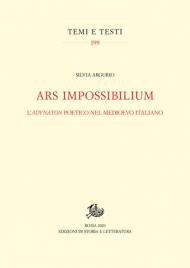 Ars impossibilium. L'adynaton poetico nel Medioevo italiano