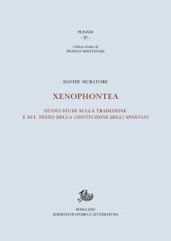 Xenophontea. Nuovi studi sulla tradizione e sul testo della Costituzione degli spartani