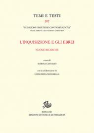 L' inquisizione e gli ebrei. Nuove ricerche