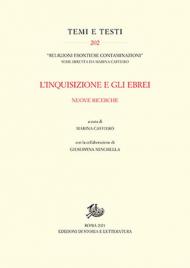 L' inquisizione e gli ebrei. Nuove ricerche